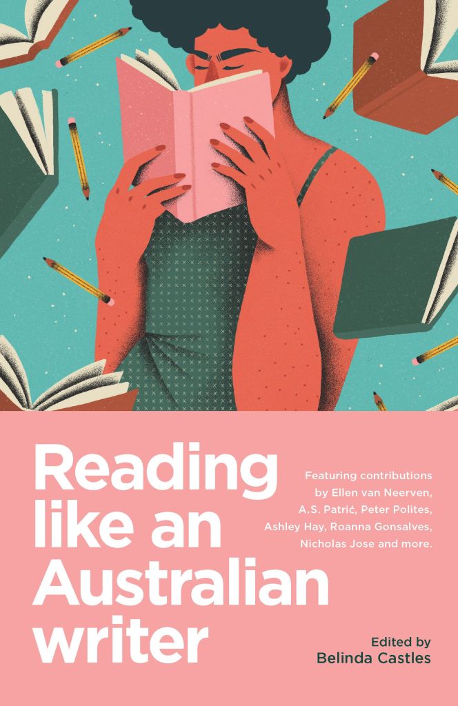 Book cover of Reading Like an Australian Writer, edited by Belinda Castles. It features an illustration of a person with dark curly hair and wearing a green singlet, immersed in a book, with pencils and other books floating around.